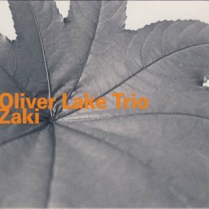 ดาวน์โหลดและฟังเพลง Zaki พร้อมเนื้อเพลงจาก Oliver Lake Trio