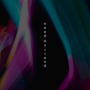 อัลบัม Need A Friend ศิลปิน Zenaware