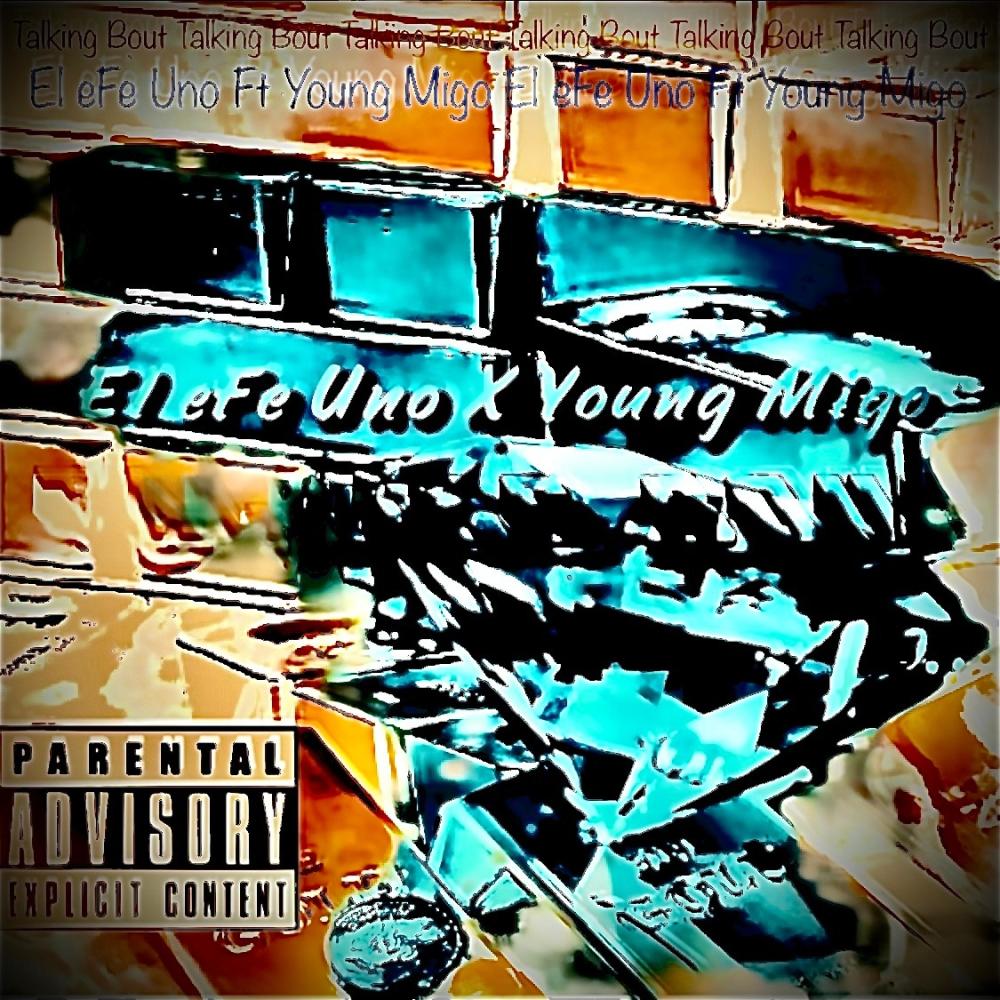 Talking Bout (feat. Young Migo) (Explicit)