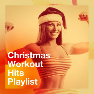 Christmas Hits & Christmas Songs的專輯Christmas Workout Hits Playlist