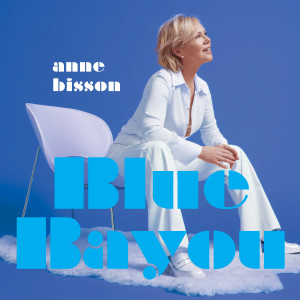 Album Blue Bayou oleh Anne Bisson