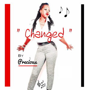 收聽Precious的Changed歌詞歌曲
