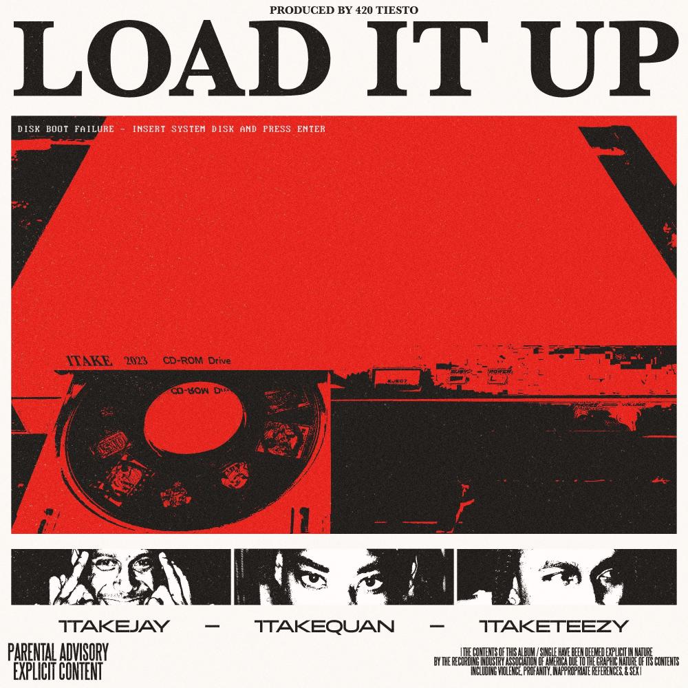 Load it up (feat. 1TakeJay, 1TakeQuan & 1TakeTeezy) (Explicit)