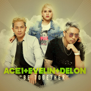 ดาวน์โหลดและฟังเพลง Be Together พร้อมเนื้อเพลงจาก ACE1