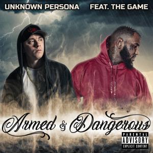 อัลบัม Armed & Dangerous (feat. The Game) [Explicit] ศิลปิน Unknown Persona