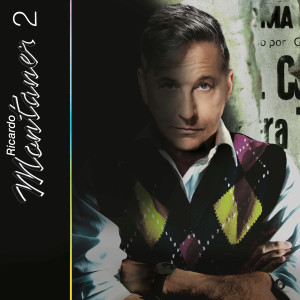 Ricardo Montaner的專輯Ricardo Montaner 2 (Versión Montaner)