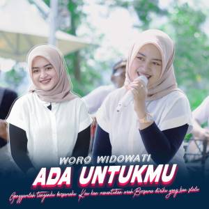 Listen to Ada Untukmu song with lyrics from Woro Widowati