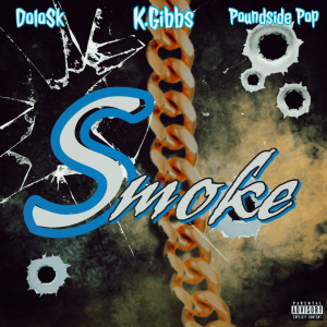 Listen to Smoke (Explicit) song with lyrics from K.Gibbs