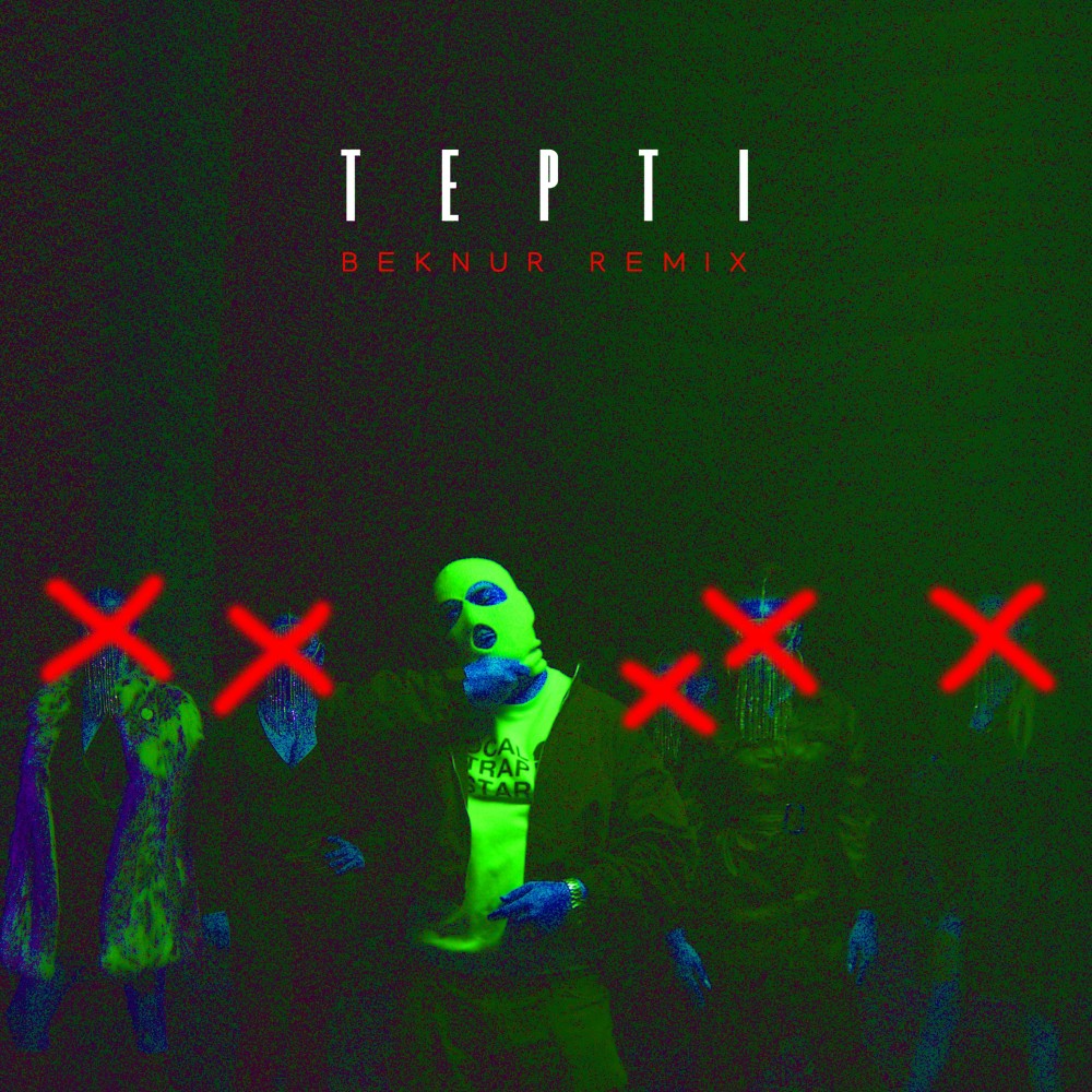 TEPTI (Beknur Remix) (Explicit) (Beknur Remix|Explicit)