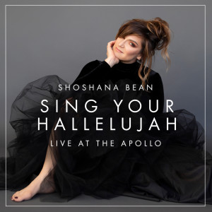 Album Sing Your Hallelujah from Shoshana Bean