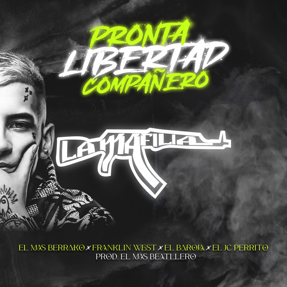 PRONTA LIBERTAD COMPAÑERO (Explicit)
