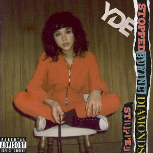收聽YDE的Stopped Buying Diamonds (Stripped) (Stripped|Explicit)歌詞歌曲