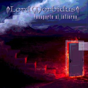 Lord Morbidus的專輯Pasaporte al infierno