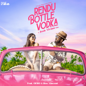 Josh Vivian的專輯Rendu Bottle Vodka (From "Cosmo Kadhal")