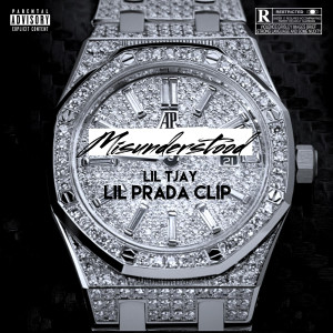 ดาวน์โหลดและฟังเพลง Misunderstood (Explicit) (Remix LIL PRADA CLIP) พร้อมเนื้อเพลงจาก Lil Tjay