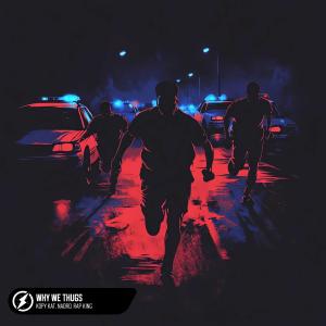 Listen to Why We Thugs song with lyrics from Kopy Kat