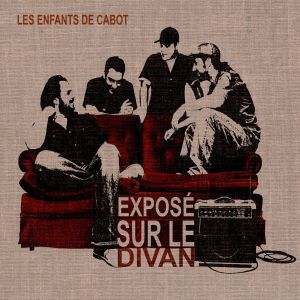 收听Les Enfants de Cabot的Toune triste歌词歌曲