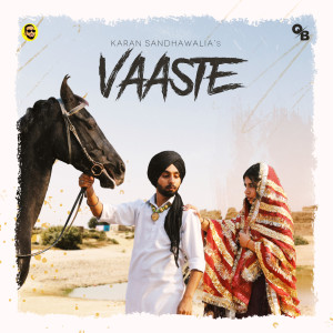 Listen to Vaaste song with lyrics from Karan Sandhawalia