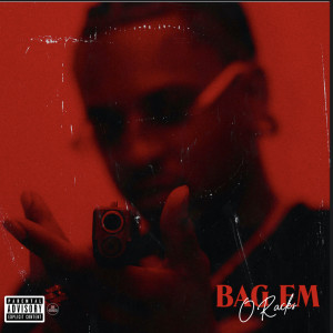 O Racks的專輯Bag Em (Explicit)