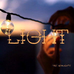 收聽The Remnants的Light歌詞歌曲
