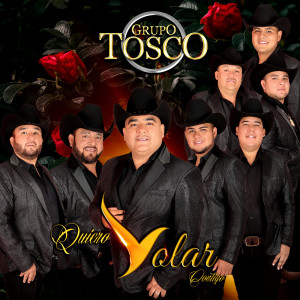 ดาวน์โหลดและฟังเพลง Quiero Volar Contigo พร้อมเนื้อเพลงจาก Grupo Tosco