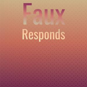 Listen to Faux Responds song with lyrics from Liam Ingry