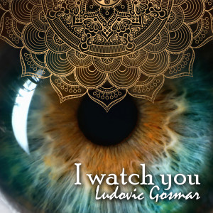 Ludovic Gosmar的專輯I Watch You