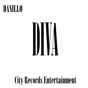 收聽Danillo的Diva歌詞歌曲