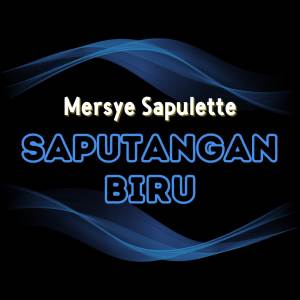 Album Saputangan Biru from Mersye Sapulette