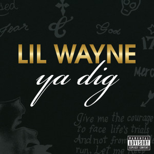 Lil Wayne的專輯Ya Dig (Explicit)