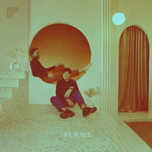 Listen to Blame song with lyrics from Great Good Fine OK