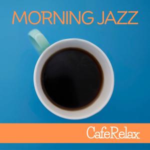 CafeRelax的專輯Morning Jazz