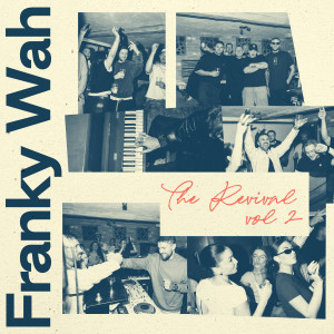Franky Wah的專輯The Revival, Vol. 2