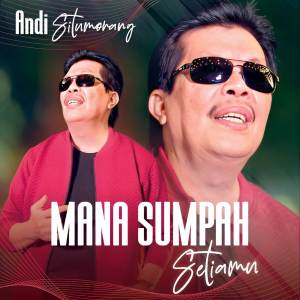 收聽Andi Situmorang的Mana Sumpah Setiamu歌詞歌曲
