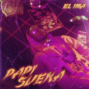Listen to Papi Suena song with lyrics from EL IMA