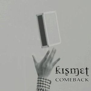 ดาวน์โหลดและฟังเพลง Comeback พร้อมเนื้อเพลงจาก Kismet
