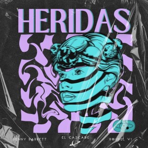 Album HERIDAS (Explicit) oleh Benny Barrett
