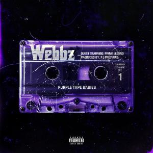 收聽Webbz的Purple Tape Babies (feat. Prime Legend) (Explicit)歌詞歌曲