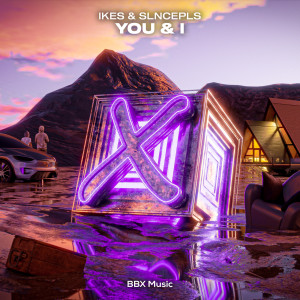 ดาวน์โหลดและฟังเพลง You & I พร้อมเนื้อเพลงจาก IKES