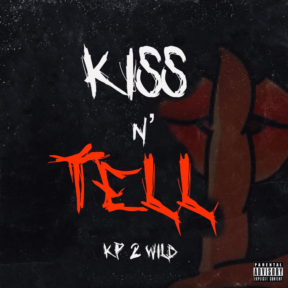 KISS N TELL (Explicit)