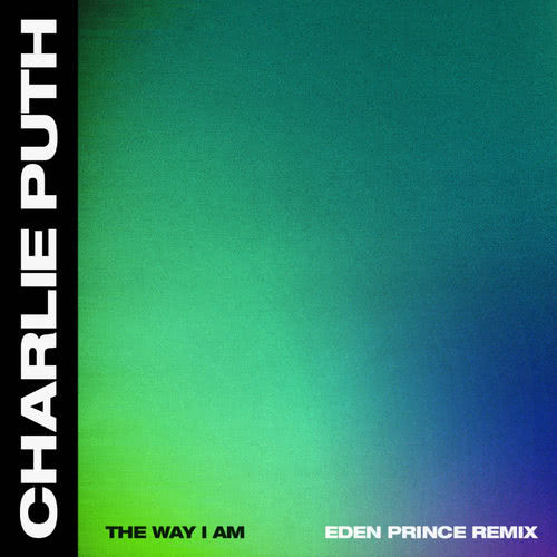 The Way I Am (Eden Prince Remix)