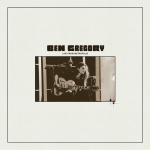 Ben Gregory的專輯Same Mistakes (Live from Metropolis)