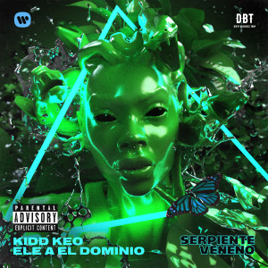 ดาวน์โหลดและฟังเพลง Serpiente Veneno (feat. Ele A El Dominio) (Explicit) พร้อมเนื้อเพลงจาก Kidd Keo