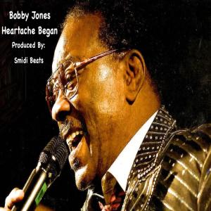 收聽Bobby Jones的Heartache Began歌詞歌曲