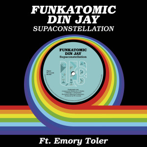 Album Supaconstellation (Funkatomic Mix) from Din Jay