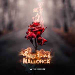 ดาวน์โหลดและฟังเพลง Mallorca (Explicit) พร้อมเนื้อเพลงจาก Double T