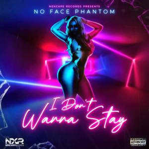 No Face Phantom的專輯I Don't Wanna Stay