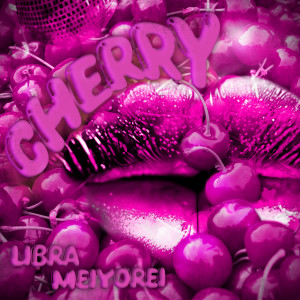 Listen to CHERRY song with lyrics from LIBRA