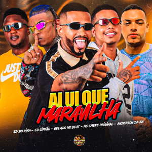 收聽Eo Cifrão的Ai Ui Que Maravilha (Explicit)歌詞歌曲