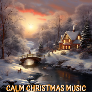Calm Christmas Music